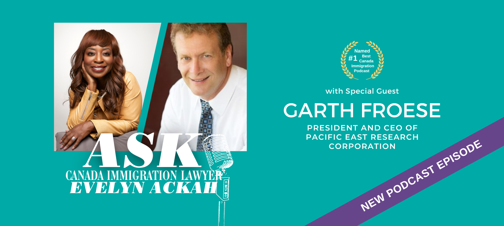 Episode 82: CEO Garth Froese's Immigration Journey with Ackah