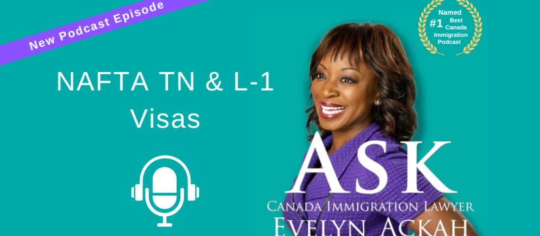 EP 55: NAFTA TN and L-1 Visas