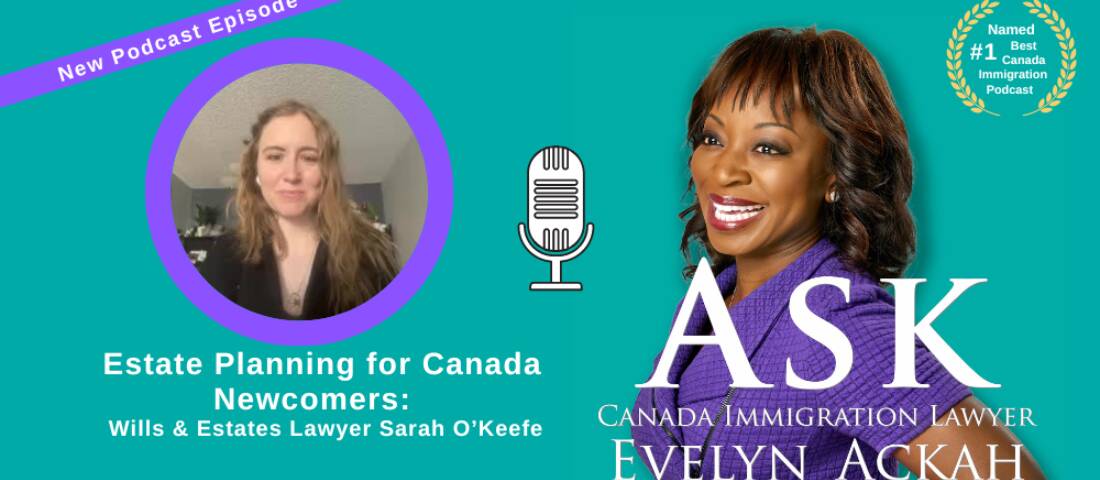 Episode 56: The Importance of Estate Planning for Newcomers with Calgary Wills and Estates Lawyer Sarah O’Keefe