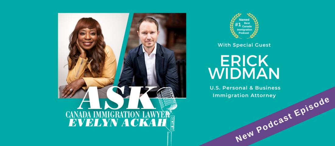Episode 57: For Immigration Attorney Erick Widman, Immigration Isn't Just Business: It's Personal!