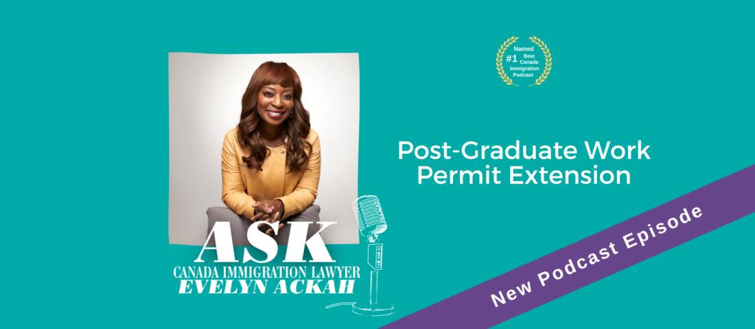 Episode 65: Post Graduate Work Permit Extension