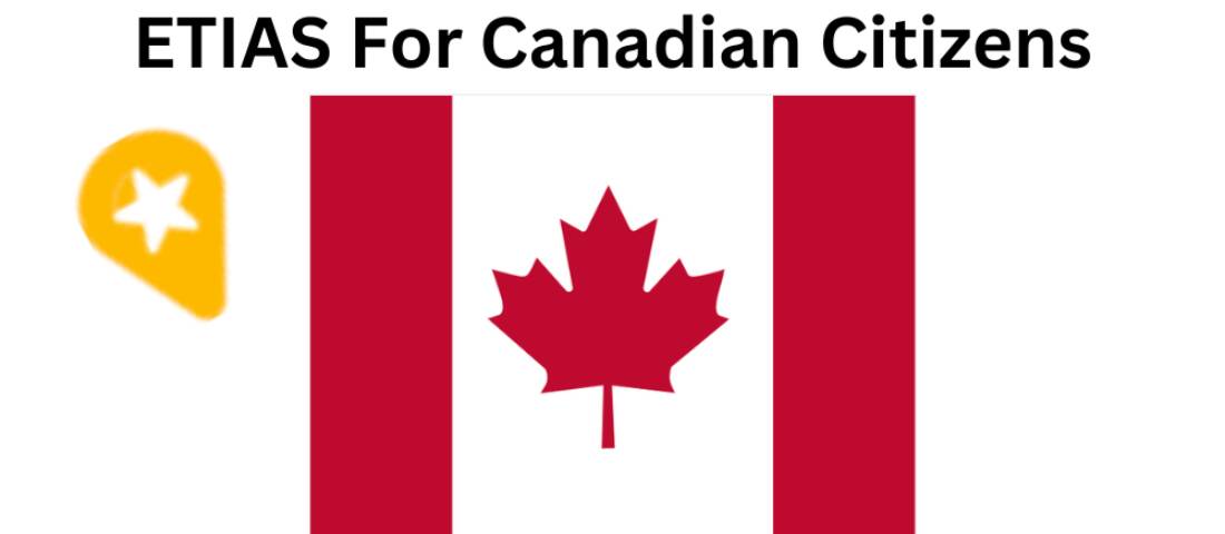 Facts About ETIAS and Canadian Citizens Who Want to Travel To Europe