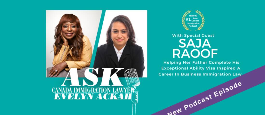Episode 74: How Helping Her Father Complete His Exceptional Ability Visa Inspired Business Immigration Lawyer Saja Raoof