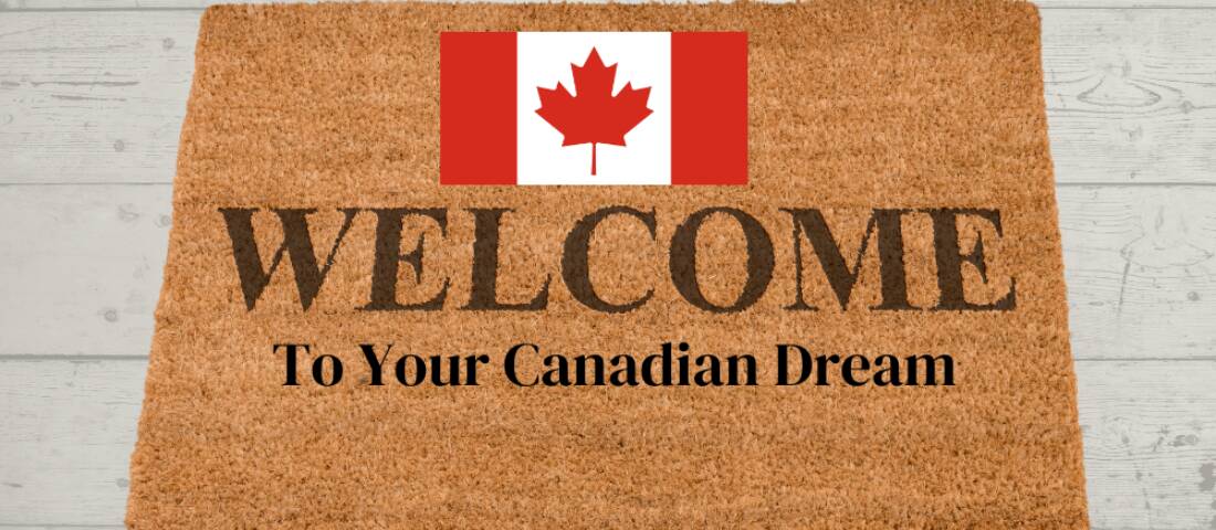 Is Your New Year's Resolution To Achieve The Canadian Dream in 2024? Canada Awaits!