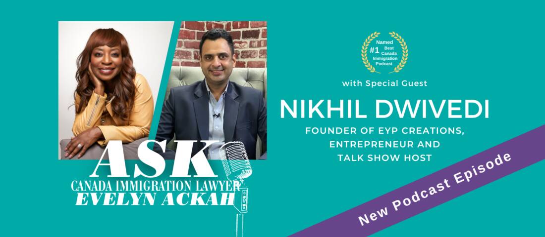 Episode 80: Canada Immigrant Entrepreneur Nikhil Dwivedi