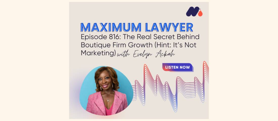 Evelyn Ackah Guest on the Maximum Lawyer Podcast