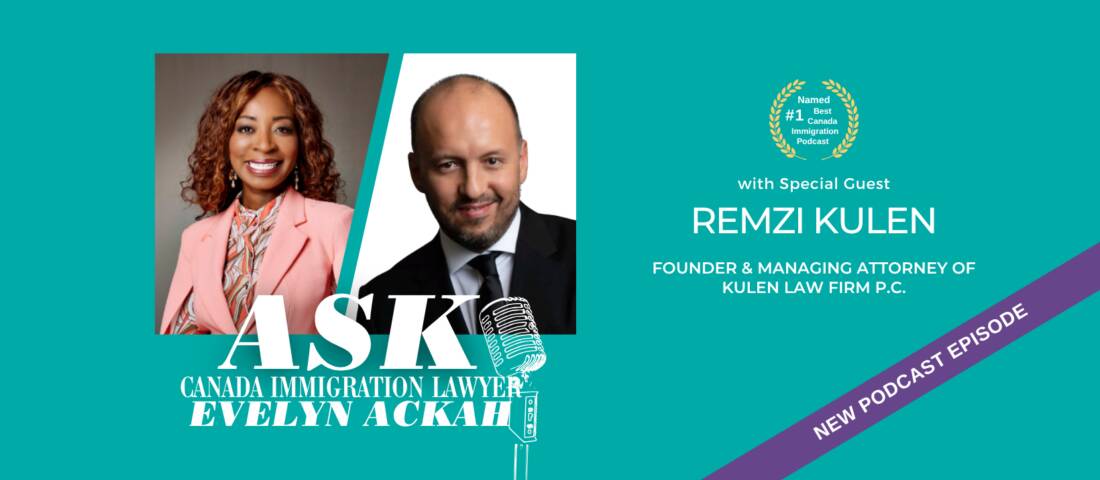Episode 98: U.S. Immigration Updates with Remzi Kulen on H-1B, RFEs and Business Immigration