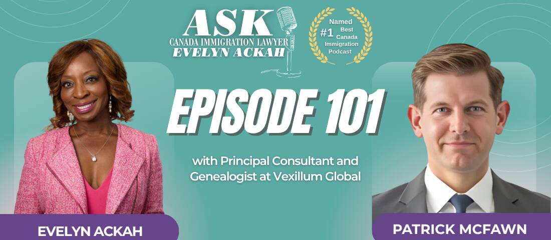 Episode 101: Could Your Family Tree Unlock Canadian Citizenship? With Patrick McFawn