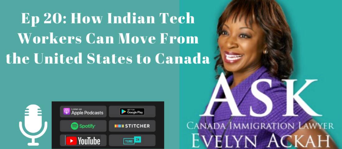 Episode 20: How Indian Tech Workers Can Move From the United States to Canada