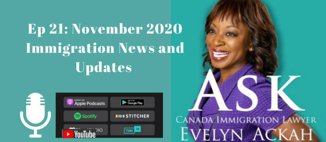 Episode 21: November 2020 Immigration News and Updates