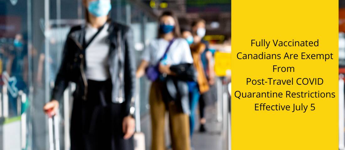 Canada Eases Travel Restrictions for Vaccinated Travellers