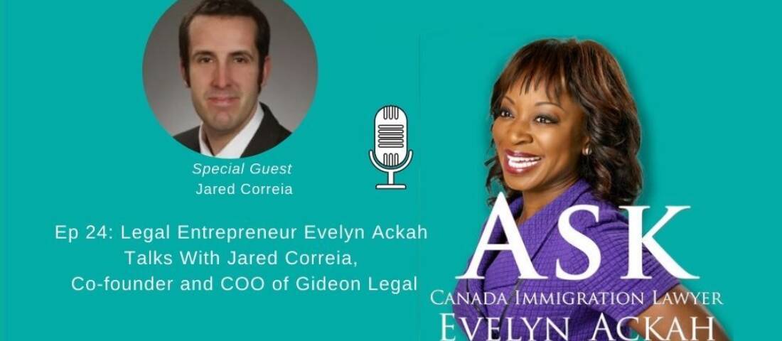 Episode 24: Legal Entrepreneur Evelyn Ackah Talks With Jared Correia, Co-founder and COO of Gideon Legal