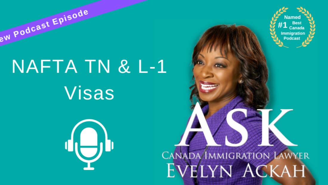 EP 55: NAFTA TN and L-1 Visas