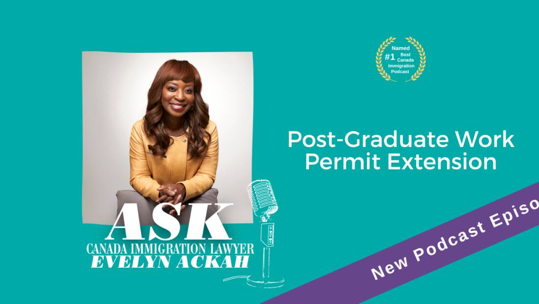 Episode 65: Post Graduate Work Permit Extension