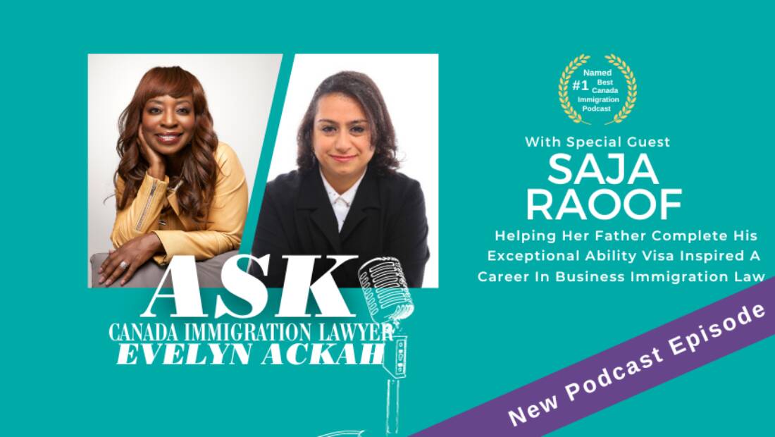 Episode 74: How Helping Her Father Complete His Exceptional Ability Visa Inspired Business Immigration Lawyer Saja Raoof