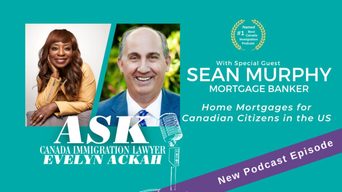 Episode 76 Sean Murphy Mortgage Banker: Home Mortgages for Canadian Citizens in the US