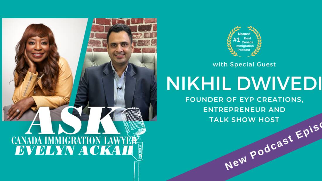 Episode 80: Canada Immigrant Entrepreneur Nikhil Dwivedi