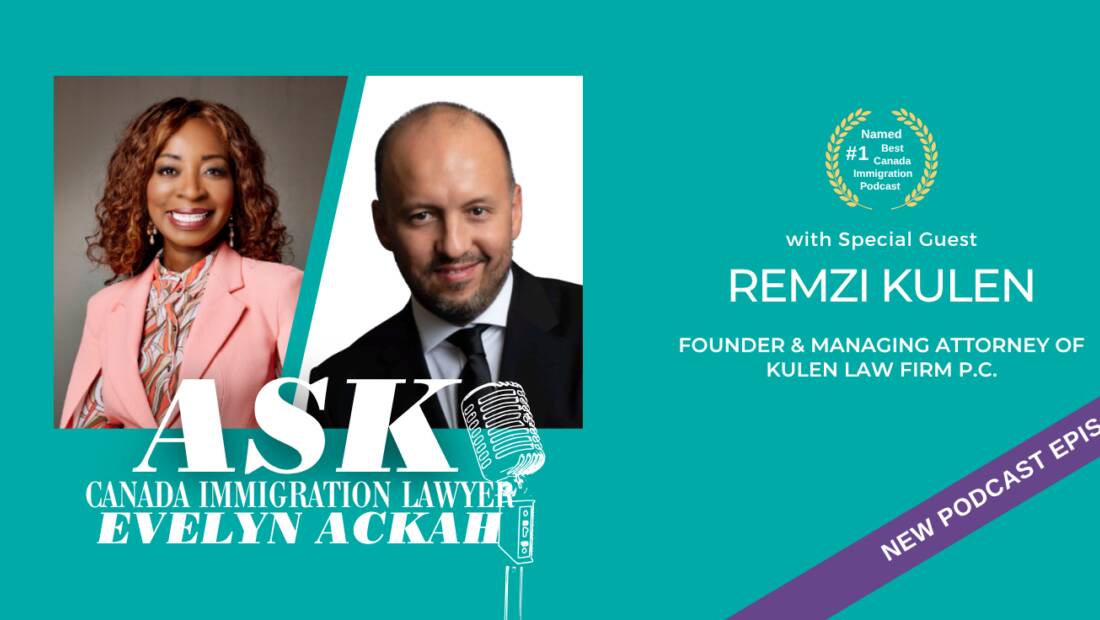 Episode 98: U.S. Immigration Updates with Remzi Kulen on H-1B, RFEs and Business Immigration