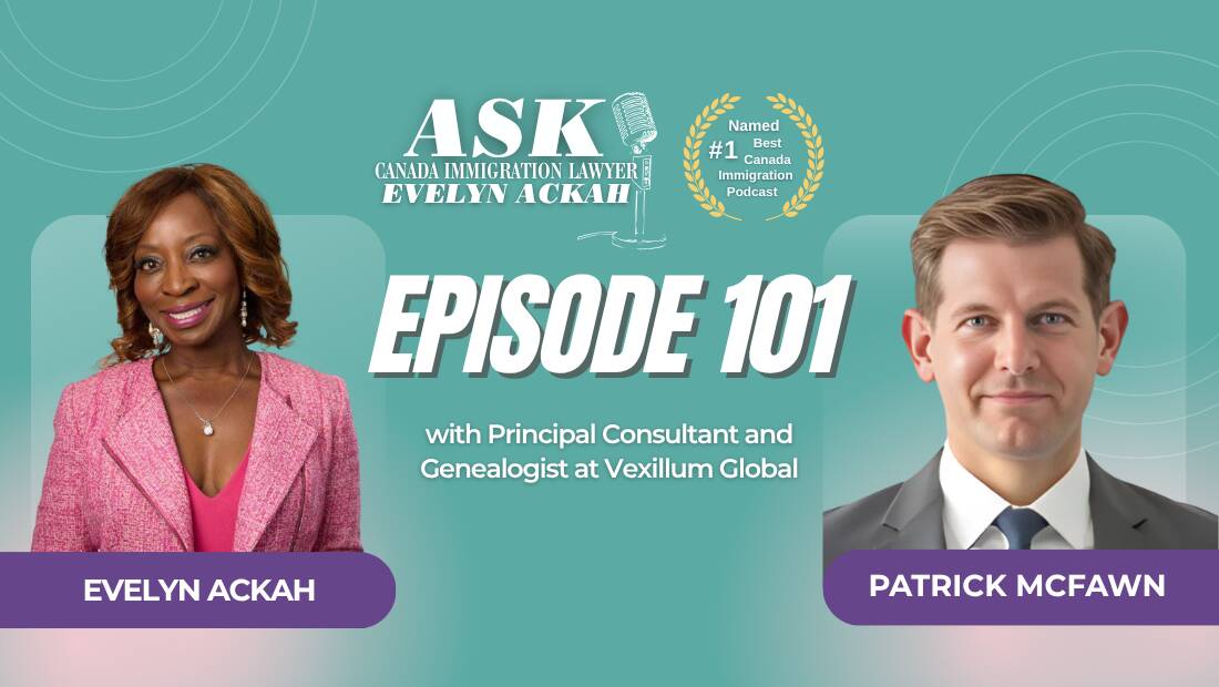 Episode 101: Could Your Family Tree Unlock Canadian Citizenship? With Patrick McFawn