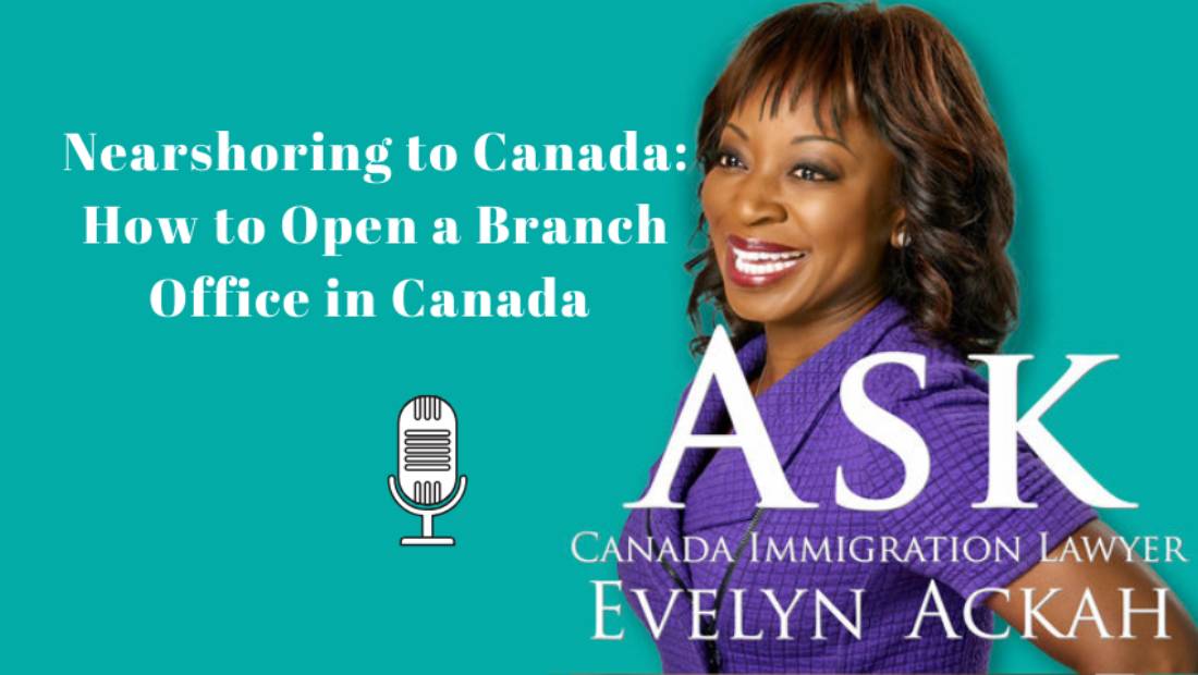 Episode 13: Nearshoring to Canada: How to Open a Branch Office in Canada