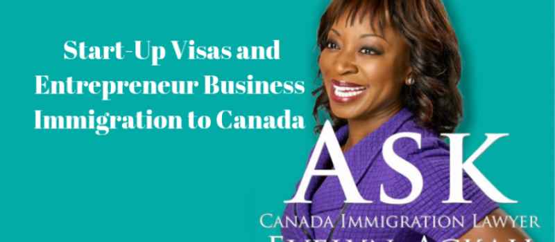 Episode 5: Start-Up Visas and Entrepreneur Business Immigration to Canada