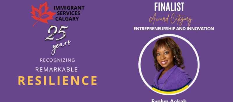 Calgary Immigration Lawyer Evelyn Ackah Finalist for 2022 Immigrants Of Distinction Awards