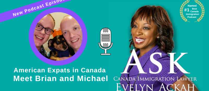 Episode 54: American Expats in Canada - Meet Brian and Michael