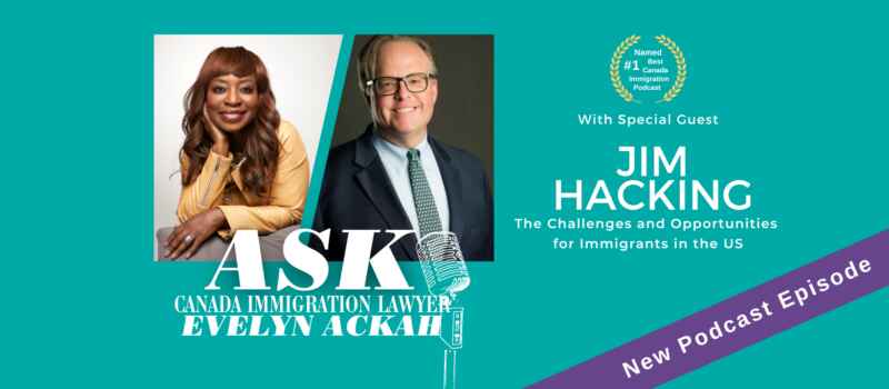 Episode 73: Immigration Lawyer Jim Hacking on the Challenges and Opportunities for Immigrants in the US