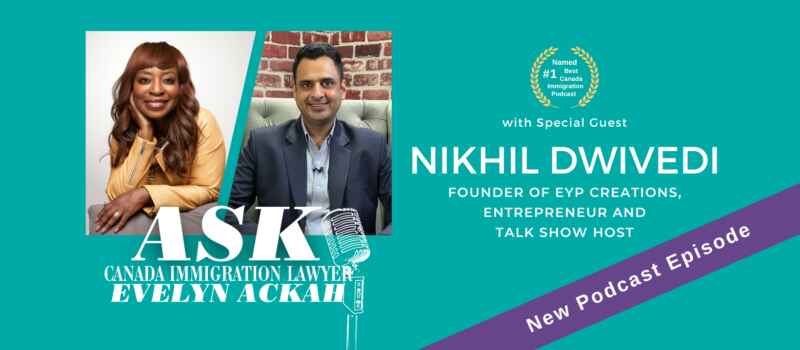 Episode 80: Canada Immigrant Entrepreneur Nikhil Dwivedi