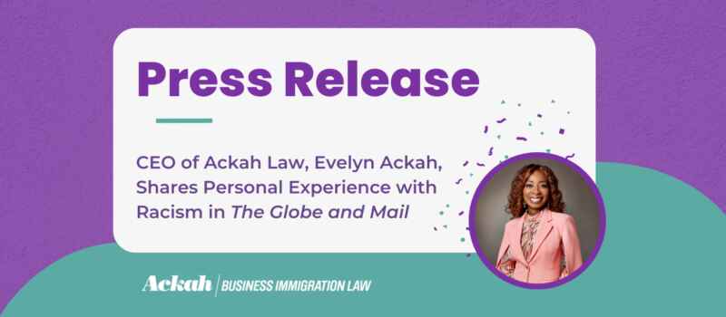 CALGARY, ALBERTA, CANADA, March 17, 2025: CEO of Ackah Law, Evelyn Ackah, Shares Personal Experience with Racism in The Globe and Mail
