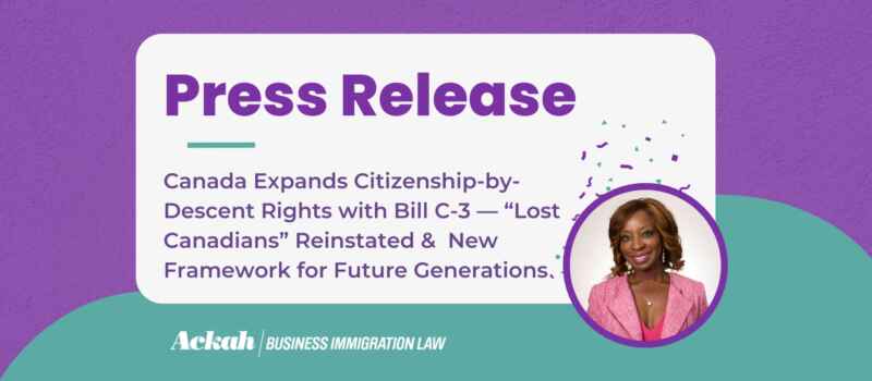 Canada Expands Citizenship-by-Descent Rights with Bill C-3 — “Lost Canadians” Reinstated and New Framework for Future Generations