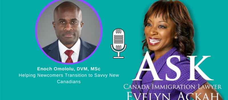 Episode 36: Enoch Omololu: Helping Newcomers Become Savvy New Canadians