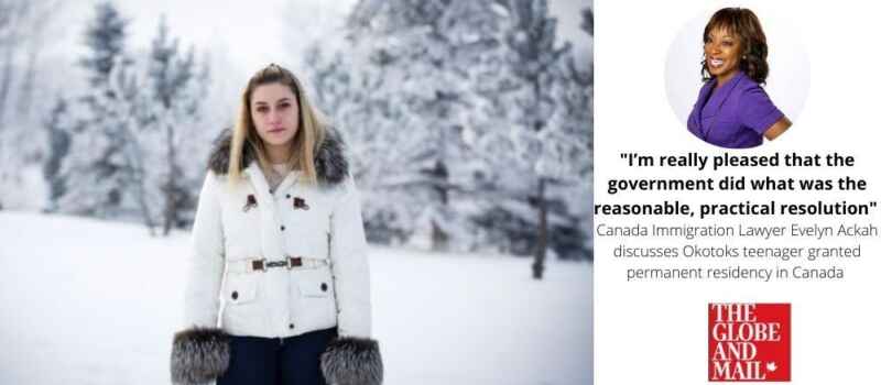 Globe and Mail Talks to Immigration Lawyer Evelyn Ackah: Okotoks teenager granted permanent residency in Canada
